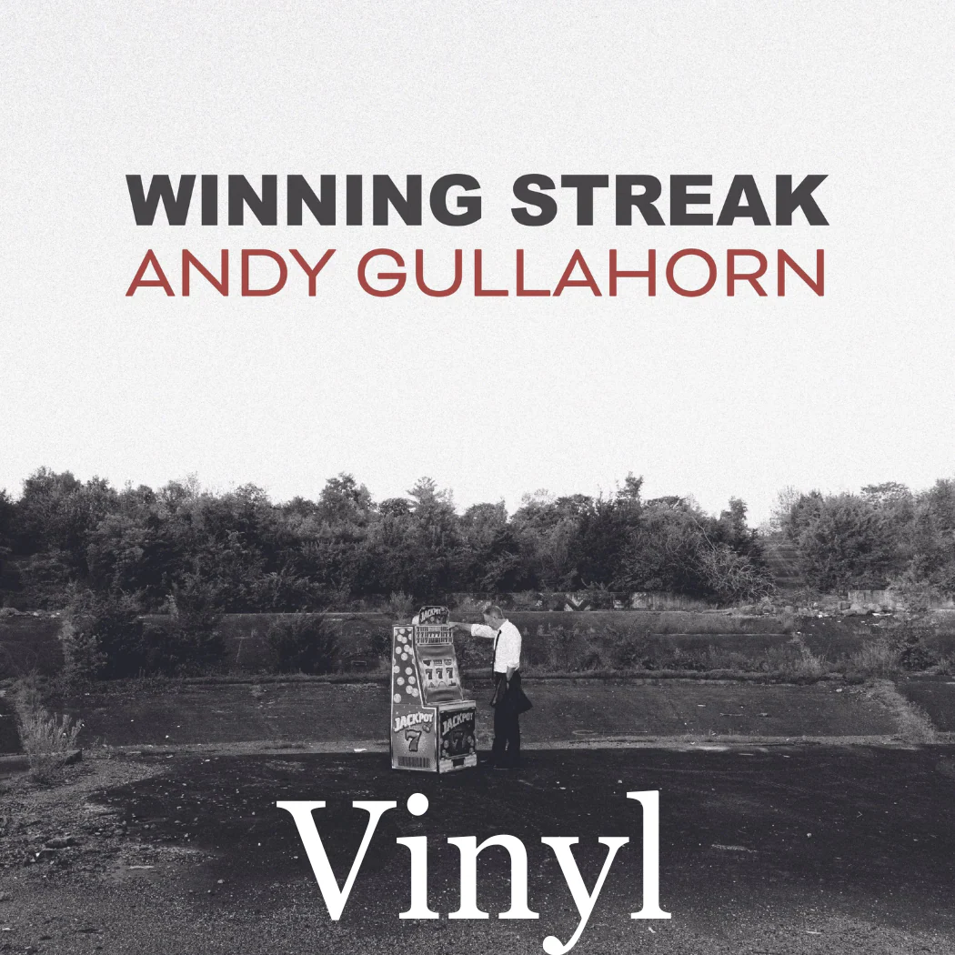Andy Gullahorn Winning Streak - Image 3