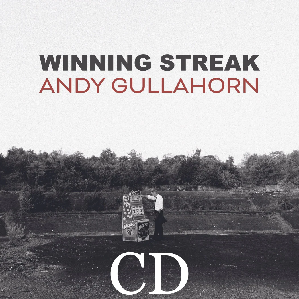 Andy Gullahorn Winning Streak - Image 4