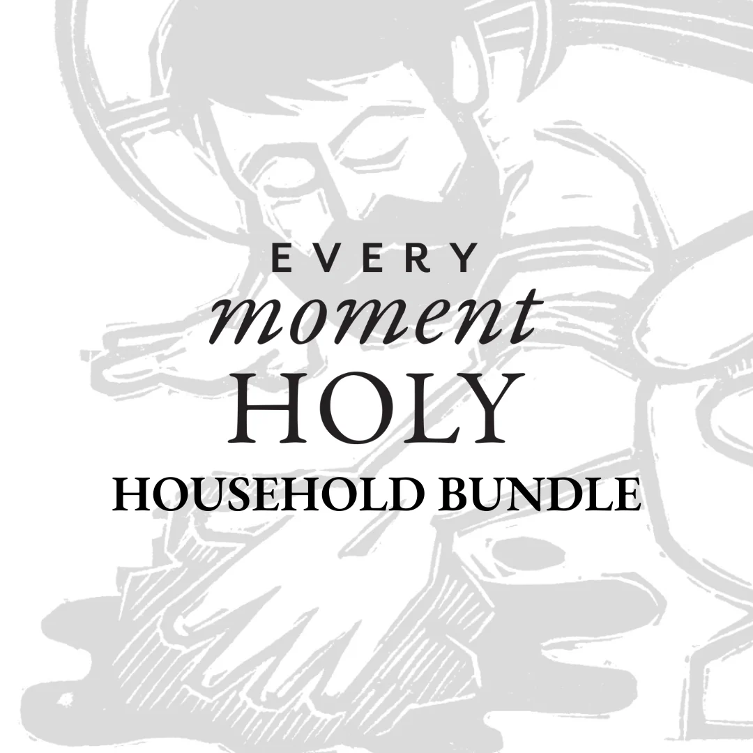 Every Moment Holy Liturgy Bundle: Household (PDF)