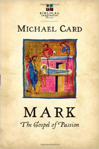 Mark: The Gospel of Passion