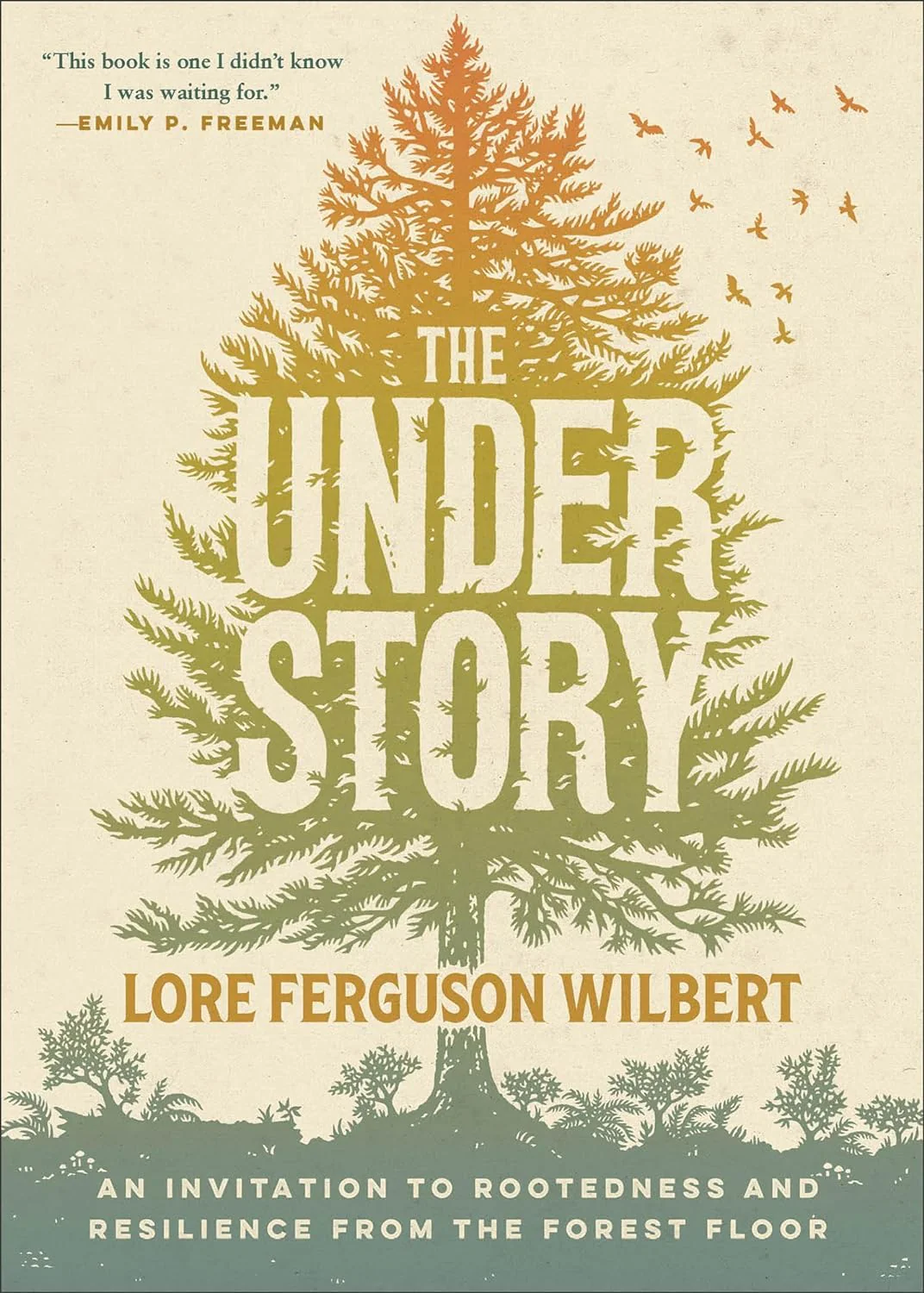 The Understory: An Invitation to Rootedness and Resilience From the Forest Floor - Image 3