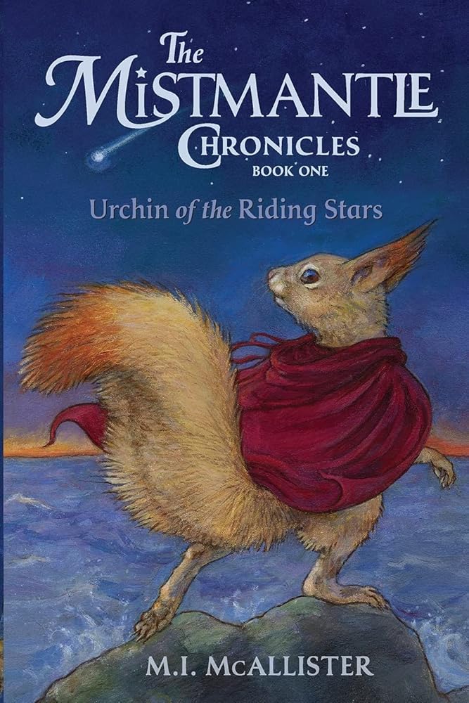 Urchin of the Riding Stars (The Mistmantle Chronicles)